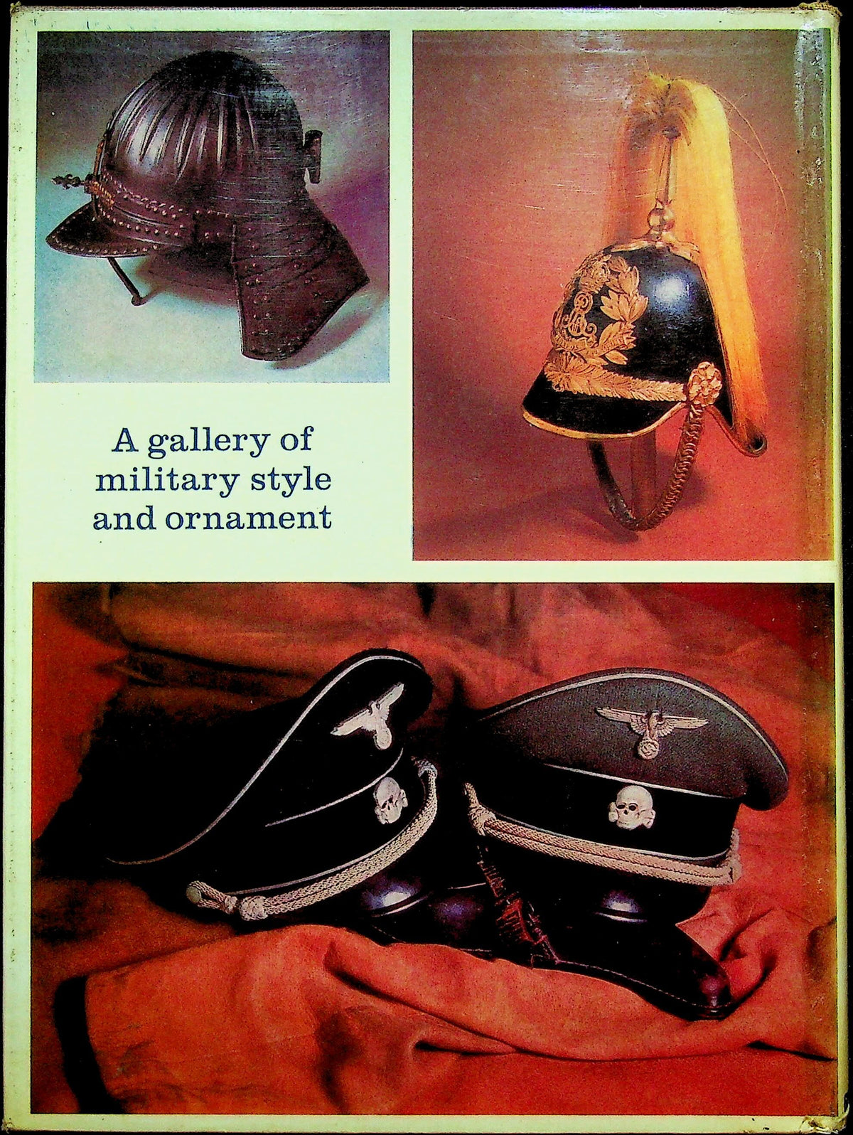 Battle Dress, A Gallery of Military Style and Ornament by Frederick Wilkinson: 1970 1st Ed