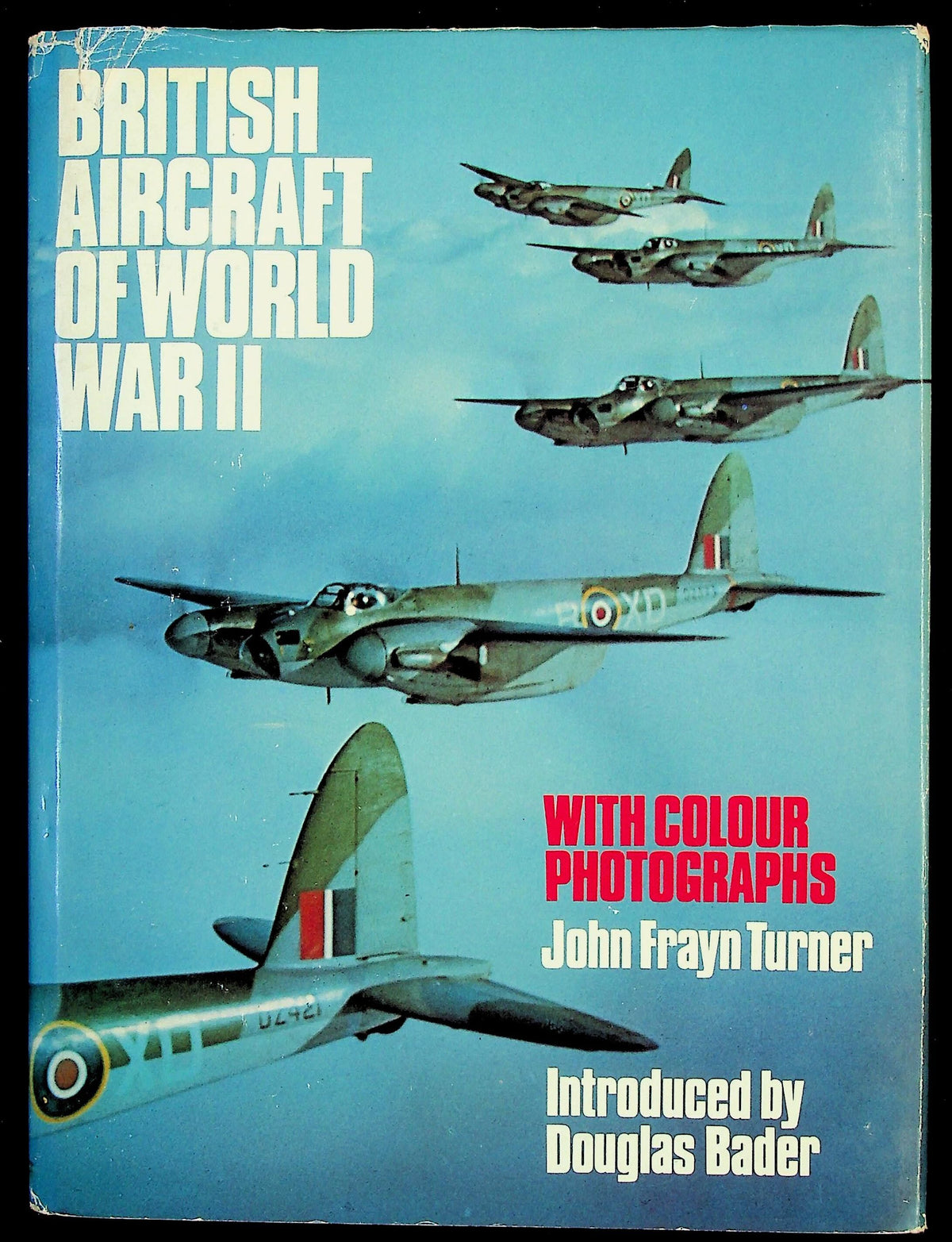 British Aircraft of World War II by J.Turner: NEW 1976 1st BCA Edition Hardback