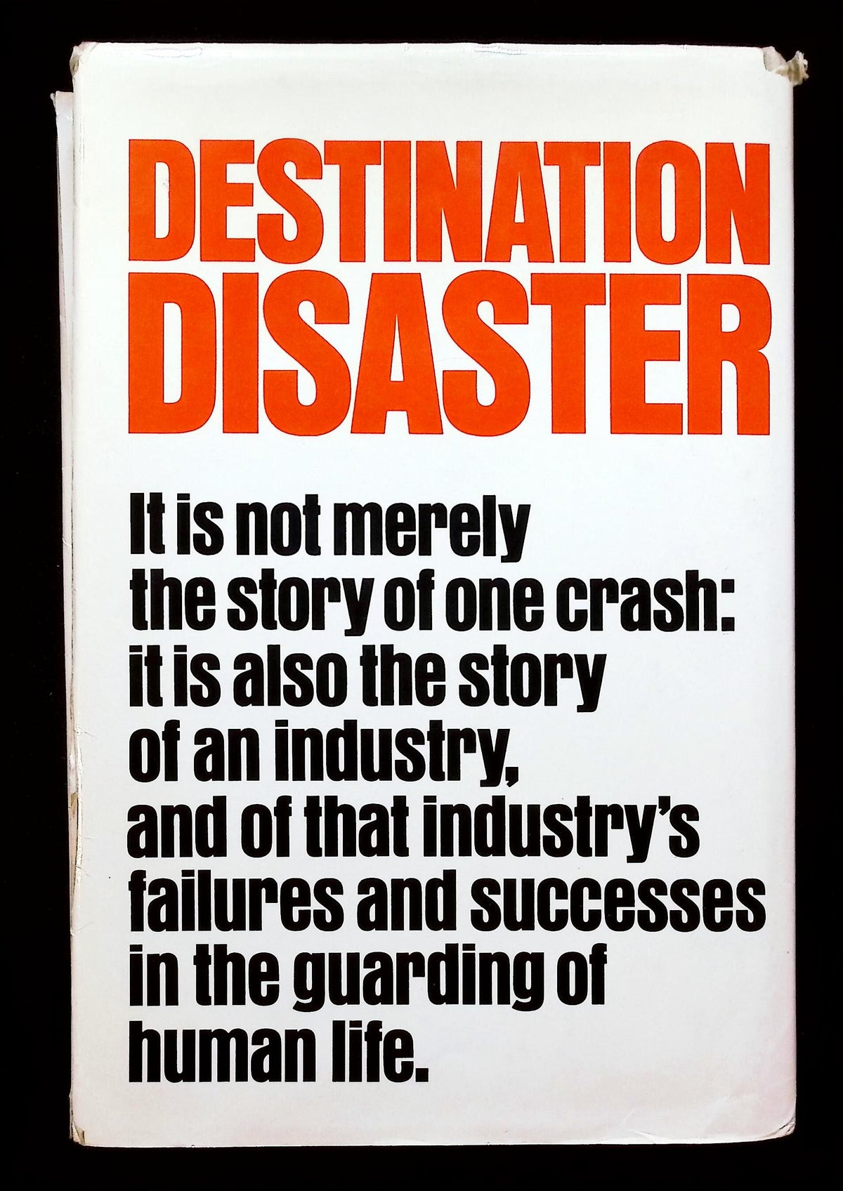 Destination Disaster, The 1974 DC10 Disaster by Eddy, Potter & Page: 1974 First Edition HB