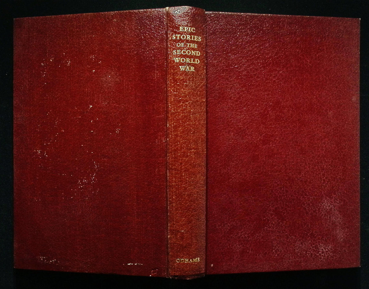 Epic Stories of The Second World War: 1957 First Edition Hardback