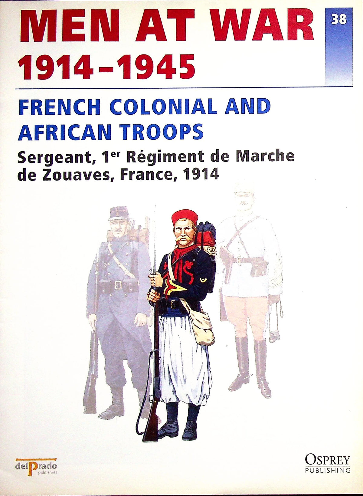 French Colonial & African Troops: Men At War #38 Sergeant, 1st Regt de March de Zouaves