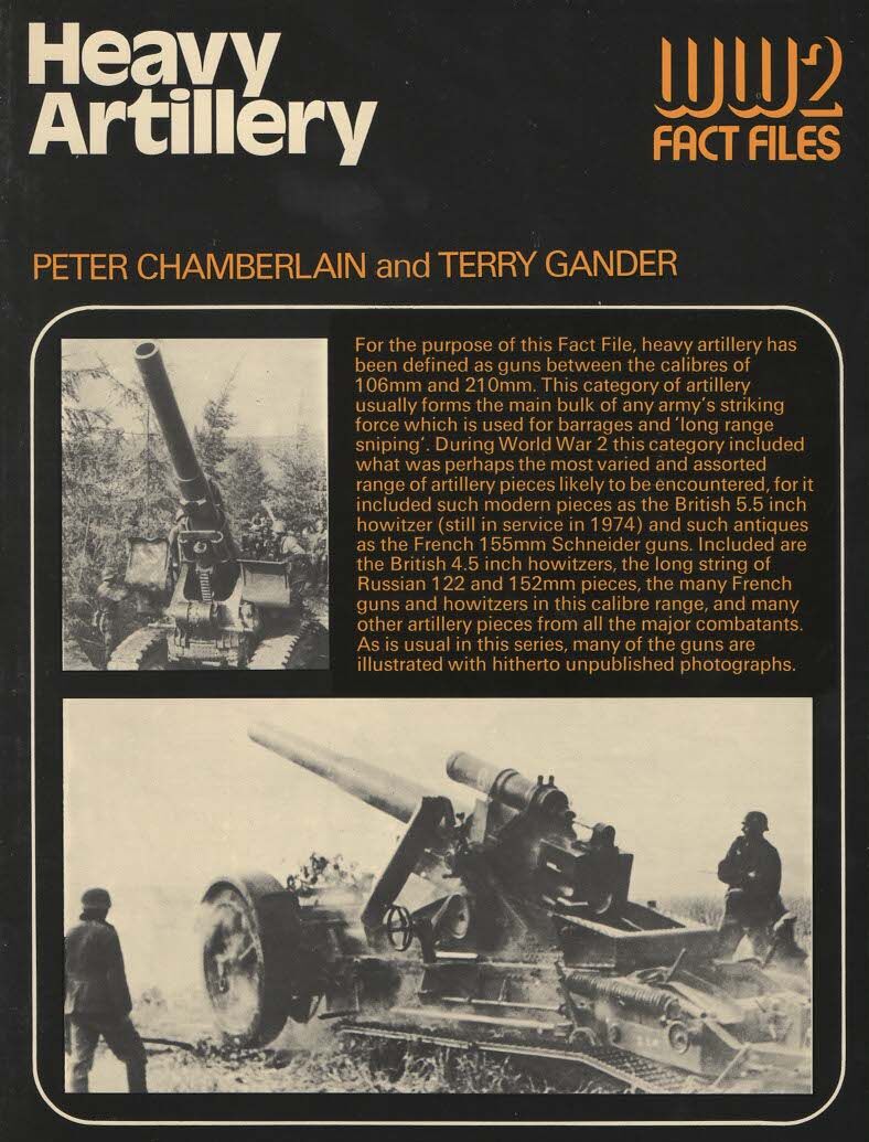Heavy Artillery; WW2 Fact File: 1975 1st edition softback
