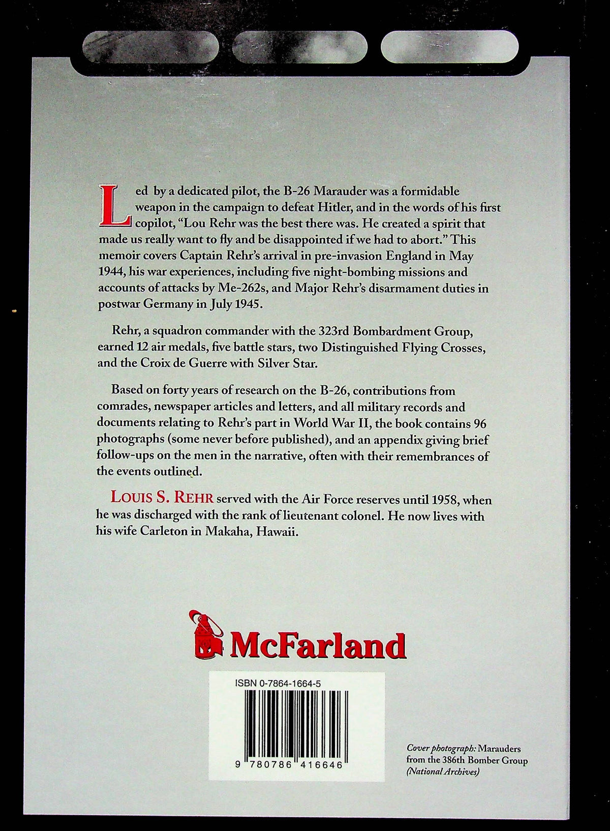 Marauder; Memoir of a B-26 Pilot in Europe by L Rehr & C Rehr: NEW 2004 1st Ed Hardback