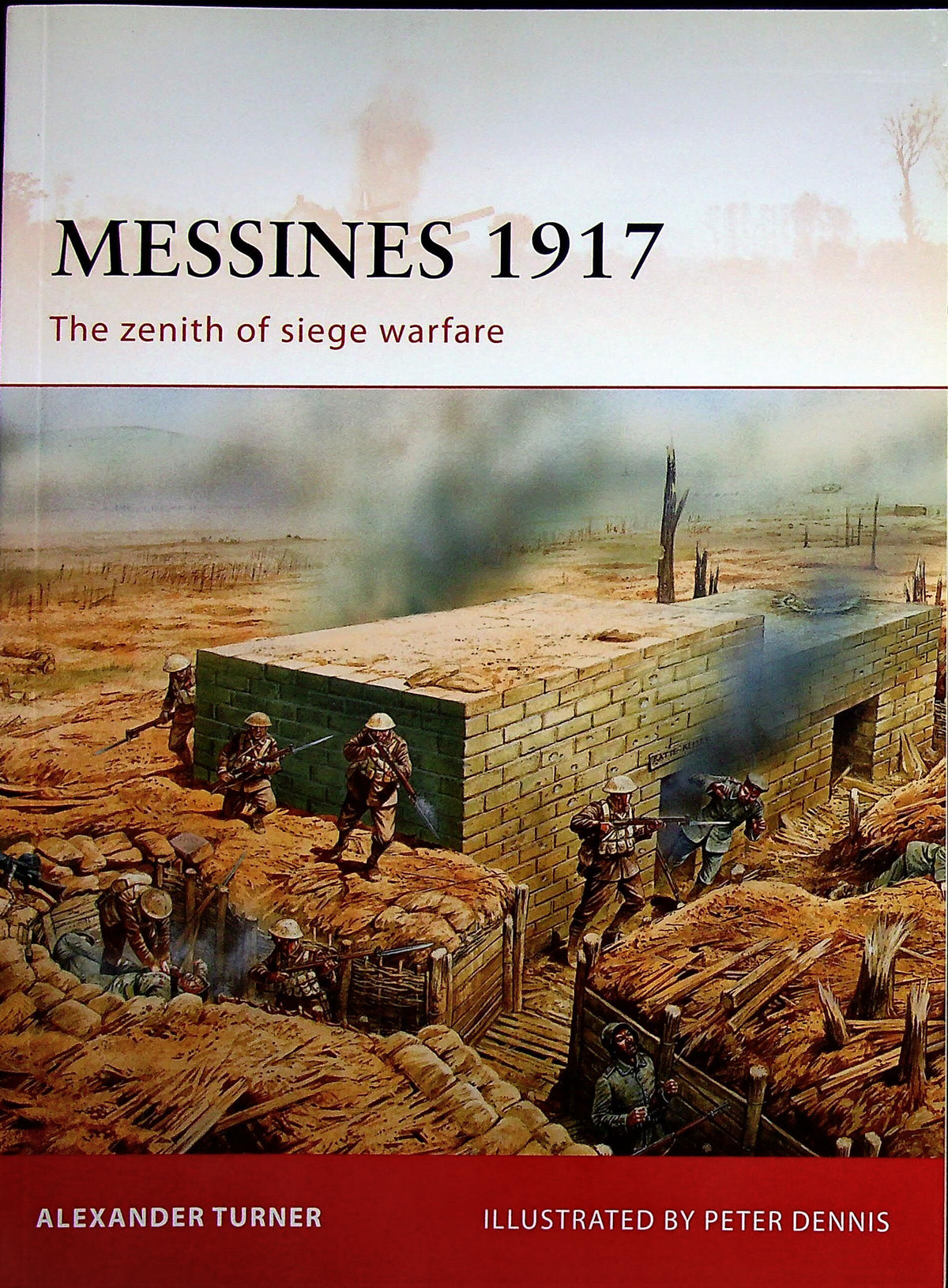 Messines 1917, zenith of siege warfare by Alexander Turner: Osprey Campaign Series
