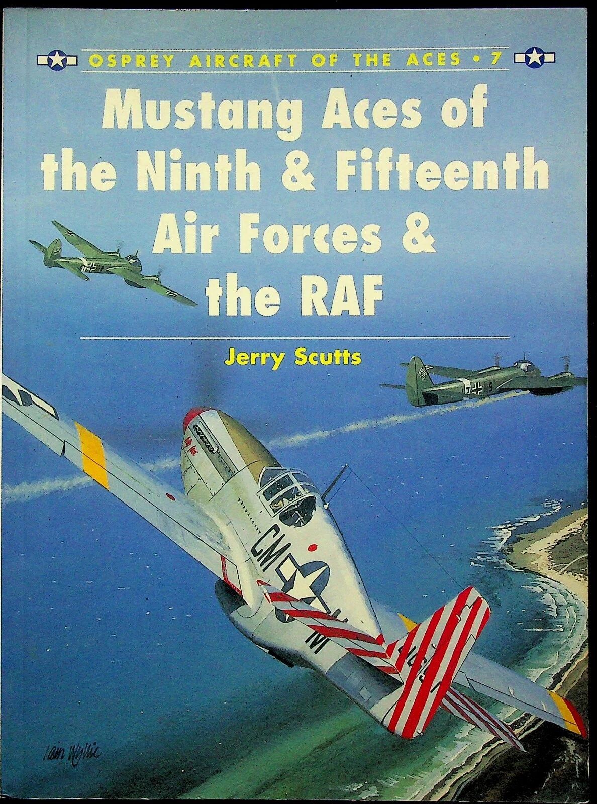 Mustang Aces of the 9th & 15th Air Forces & The RAF by Mark Styling: NEW 1995 First Ed SB