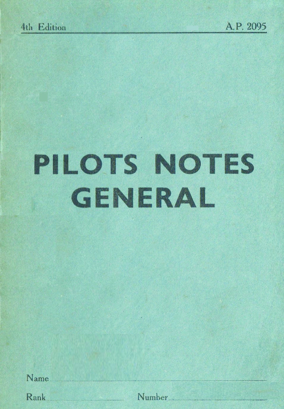 PILOT'S NOTES GENERAL AP 2095: ESSENTIAL RAF FLYING INFORMATION - NON-TYPE SPECIFIC/ 330 P