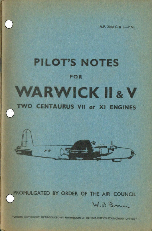 PILOT'S NOTES: WARWICK II & V MEDIUM BOMBER/RECONNAISSANCE PLUS ADDED VALUE INFORMATION PA