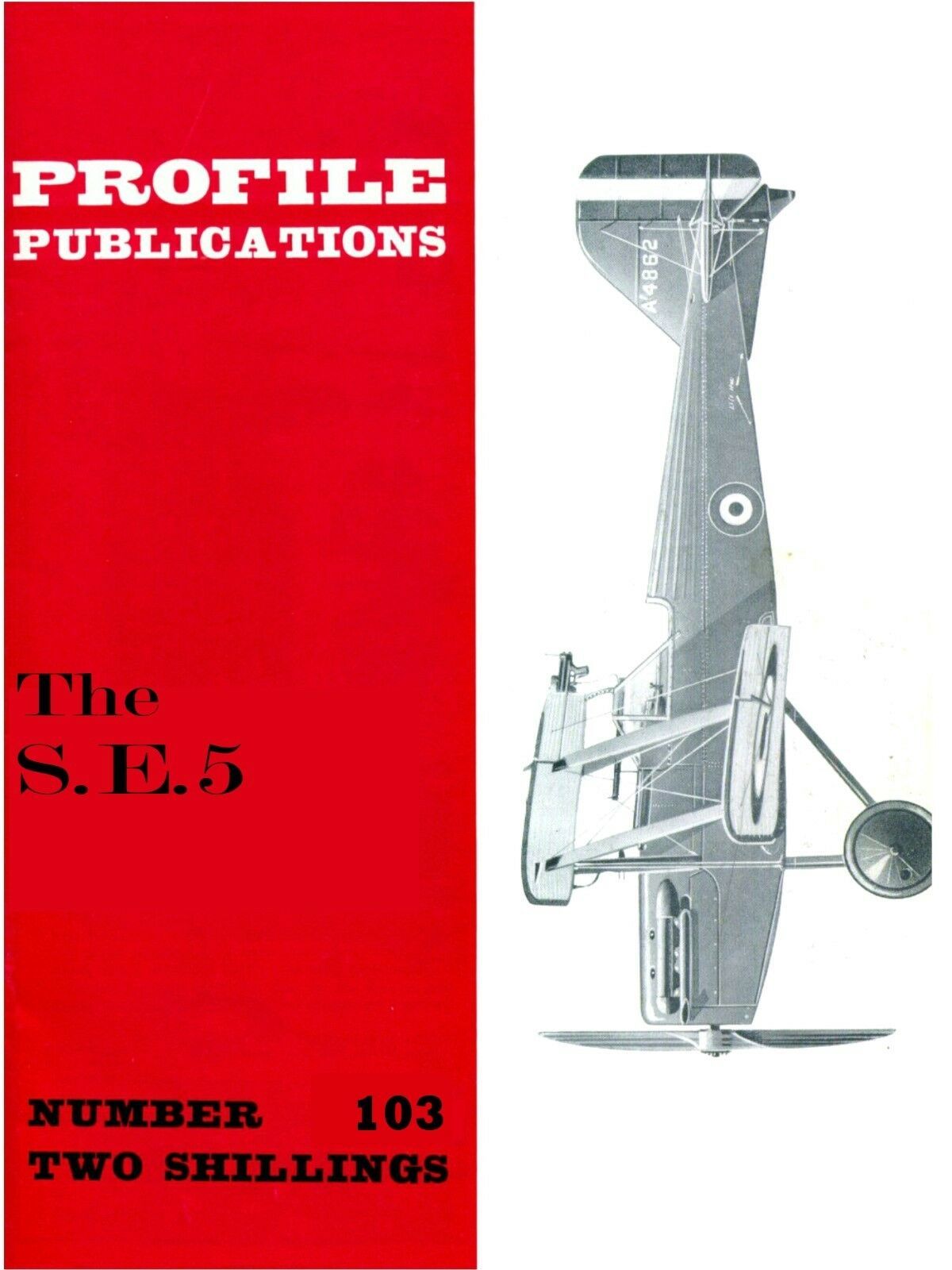 RAF S.E.5: PROFILE PUBLICATIONS #103 PLUS #001/ AUGMENTED DOWNLOAD