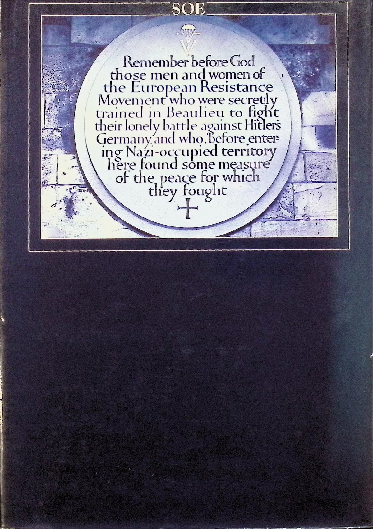 SOE: The Special Operations Executive 1940-1946 by MRD Foot: NEW 1985 Hardback