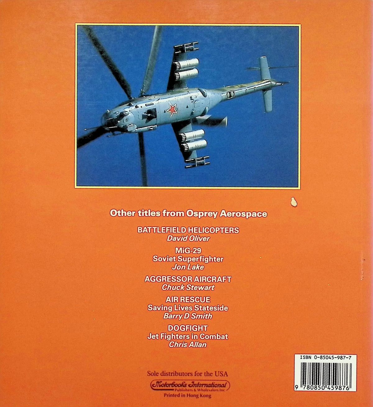 Soviet Battlefield helicopters: D Oliver 1991 1st edition paperback