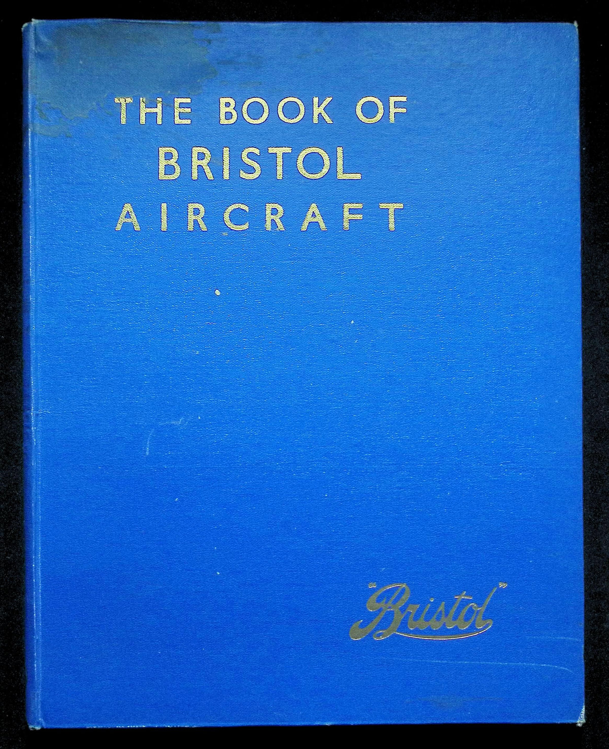 The Book of Bristol Aircraft by D Russell: 1946 First Edition Hardback
