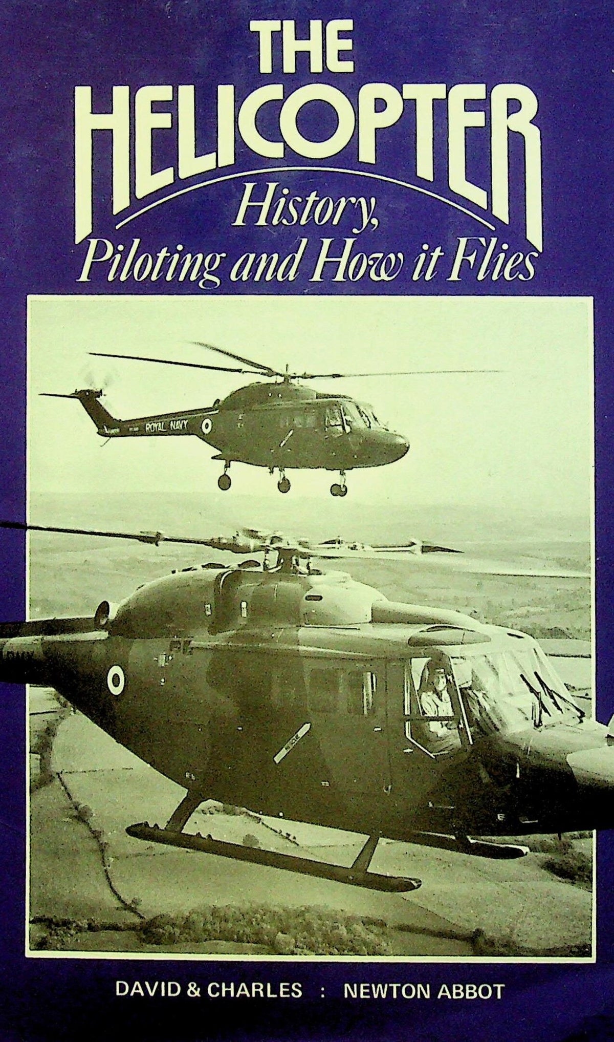 The Helicopter: John Fay 1978 hardback