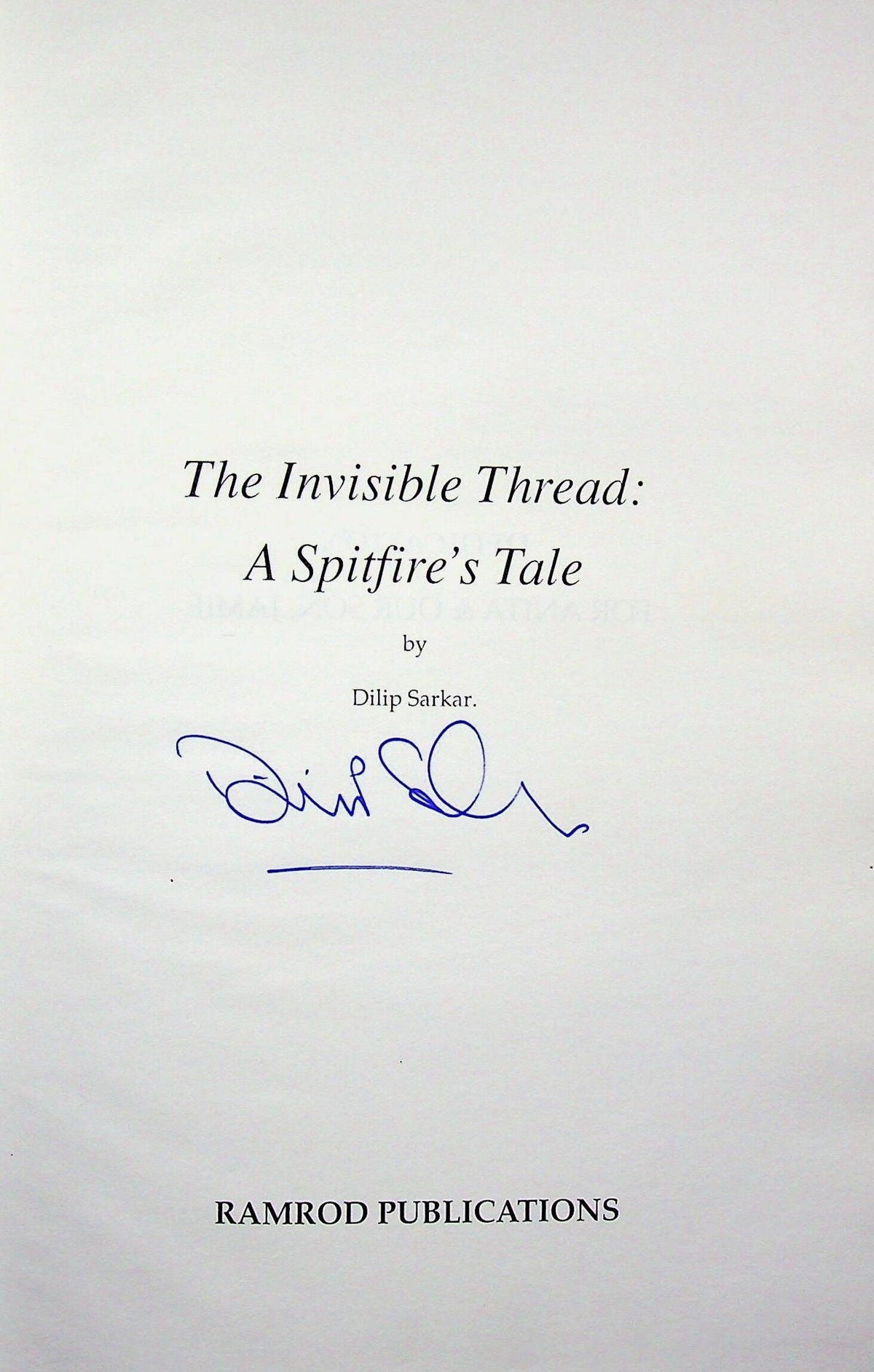The Invisible Thread: Dilip Sarkar NEW 1992 1st edition signed by author hardback