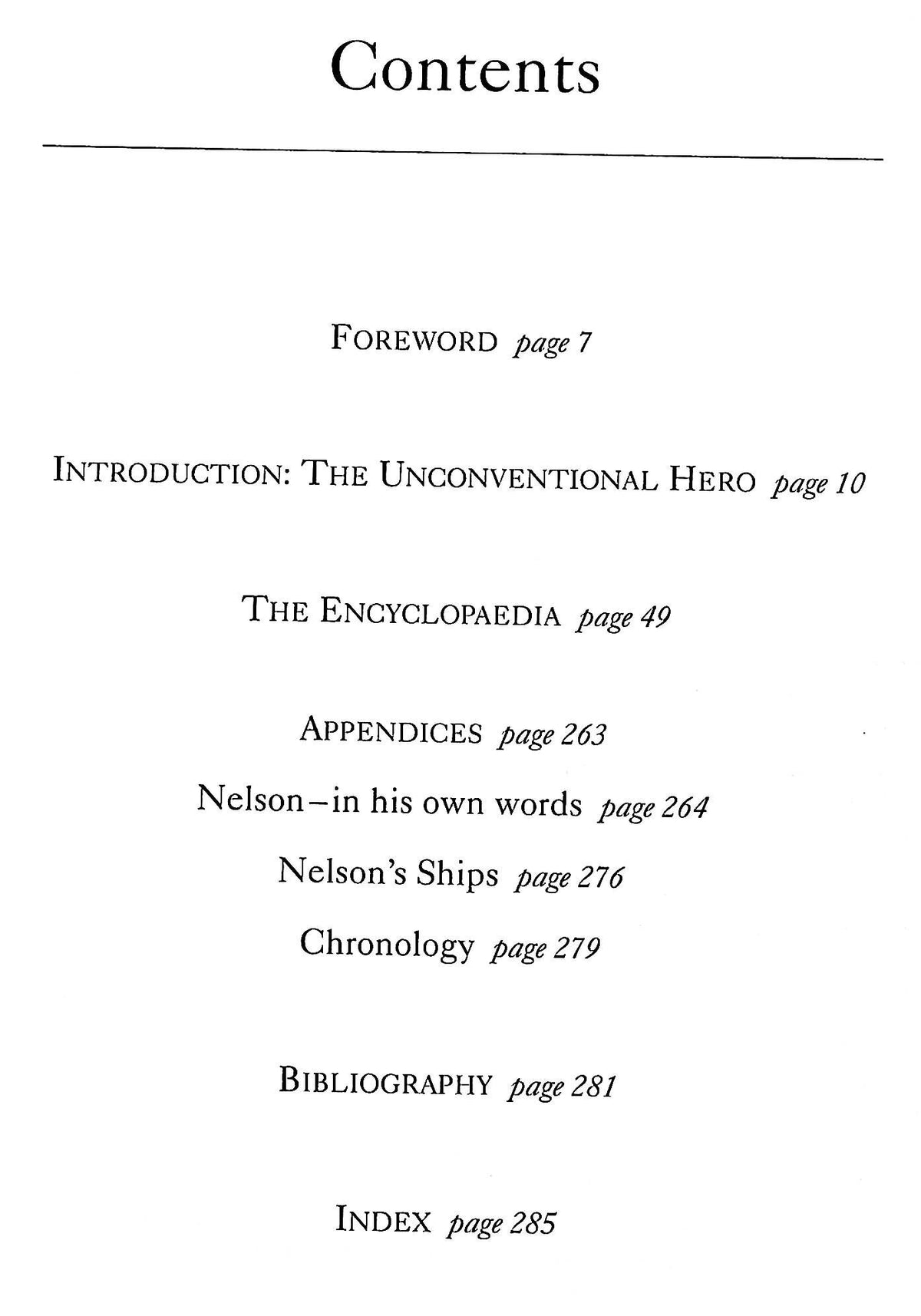 THE NELSON ENCYCLOPEDIA: PEOPLE, PLACES, BATTLES, MYTHS, MISTRESSES, MEMORIALS AND MEMORABILIA