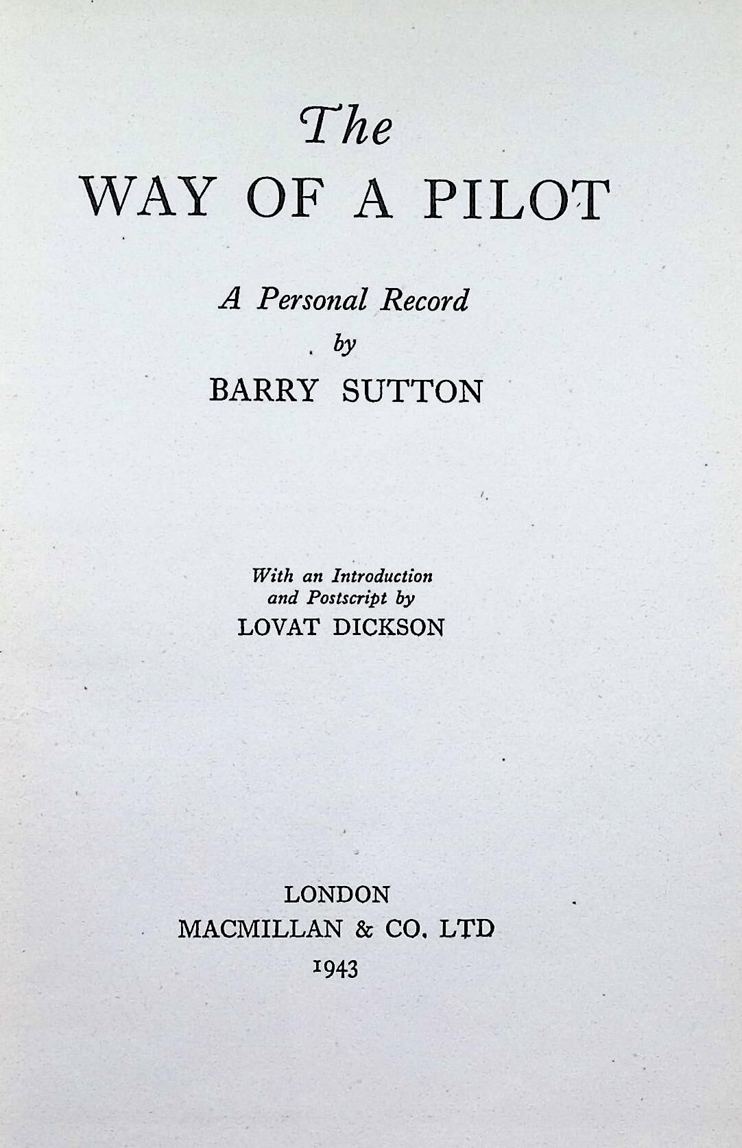 The Way of The Pilot by Barry Sutton: 1943 Hardback
