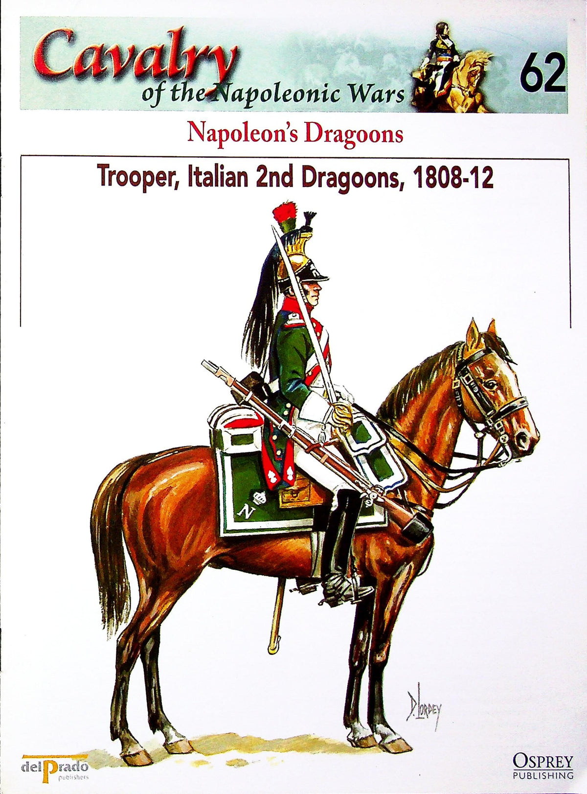 Trooper, Italian 2nd Dragoons, 1808-12: Osprey's Napoleonic Cavalry #62, French Allied Cav