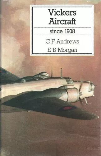 Vickers Aircraft Since 1908