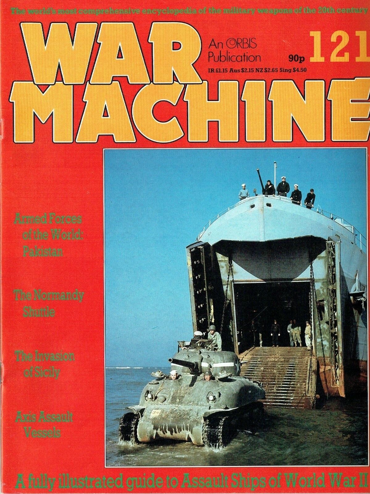 War Machine #121: Fully Illustrated Guide to WW2 Assault Ships/ Pakistan Armed Forces/ Inv