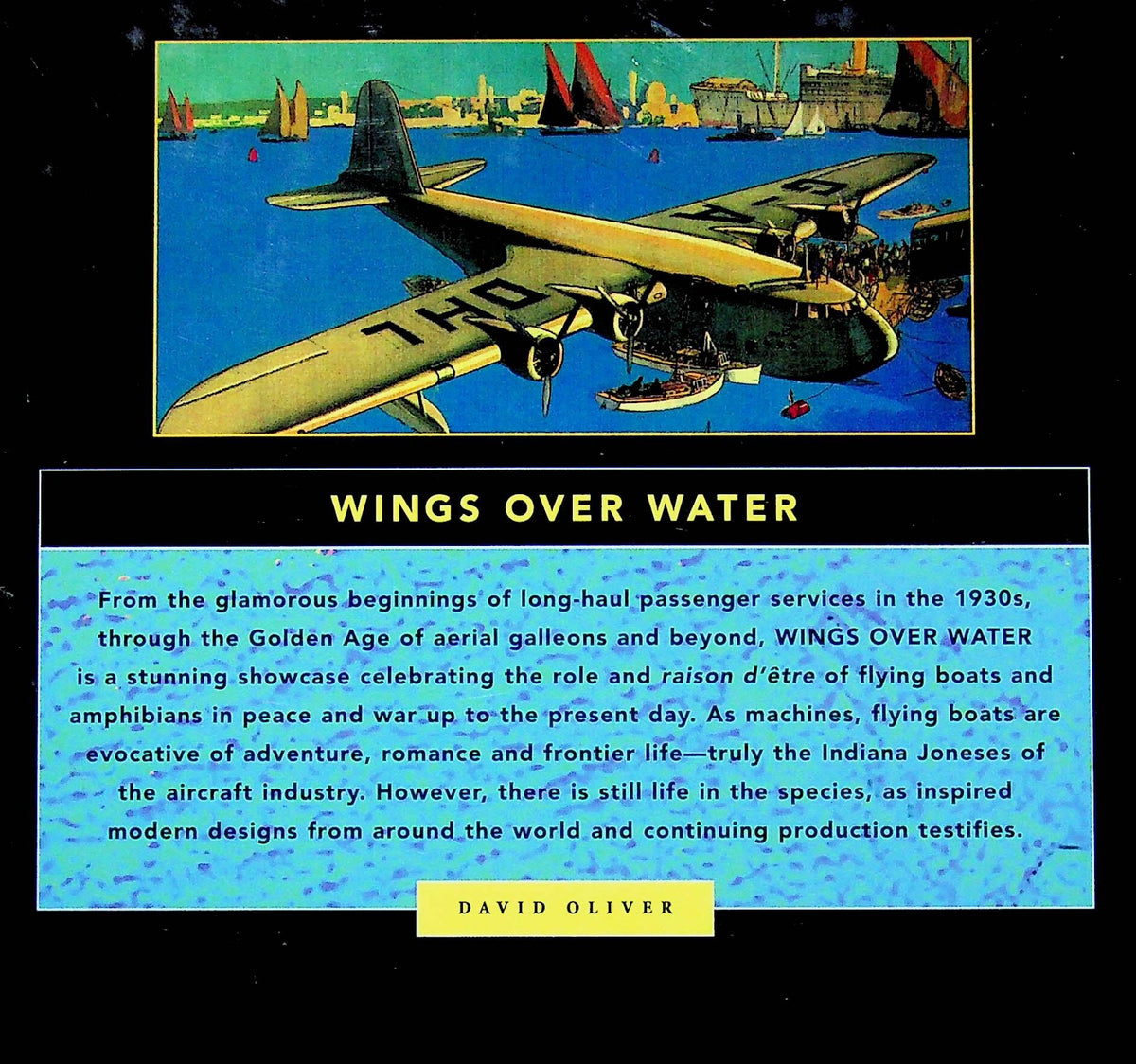 Wings Over the Water by David Oliver: 2003 1st Edition signed by Author