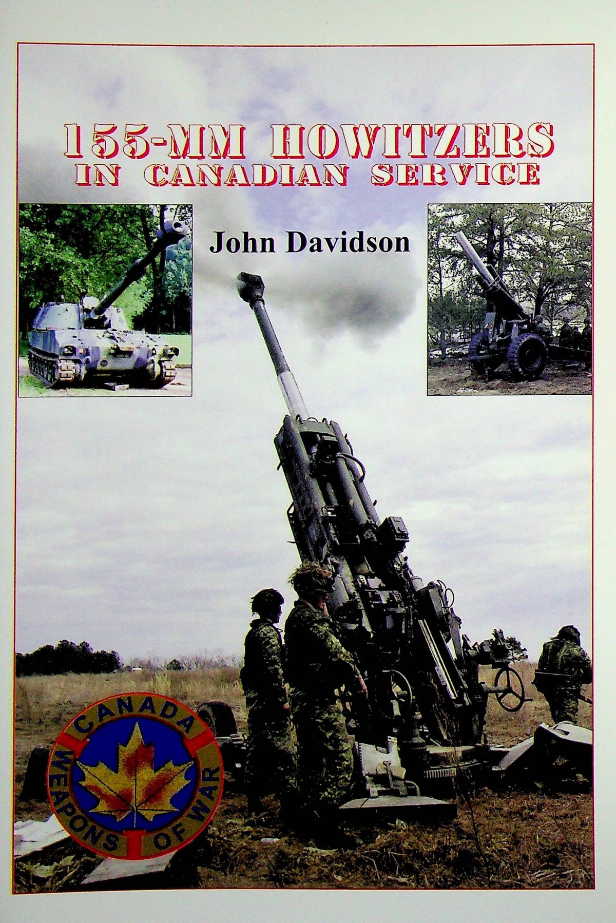 155-mm Howitzers in Canadian service: John Davidson 2012 1st edition card