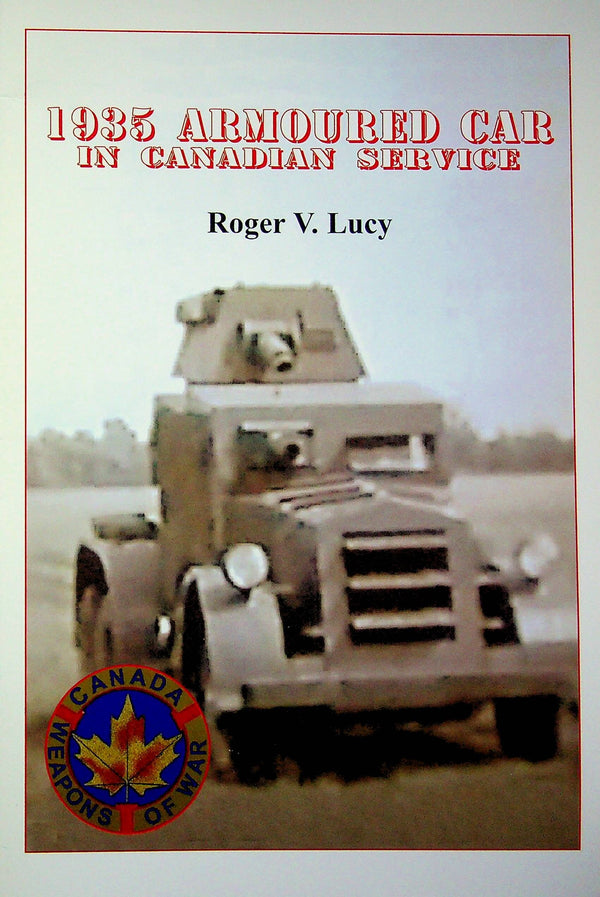 1935 Armoured Car in Canadian Service: Roger V Lucy 2005 1st edition card