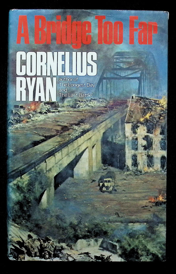A Bridge Too Far; The Battle for Arnhem by Cornelius Ryan: NEW BCA 1st Ed HB/ D-Day