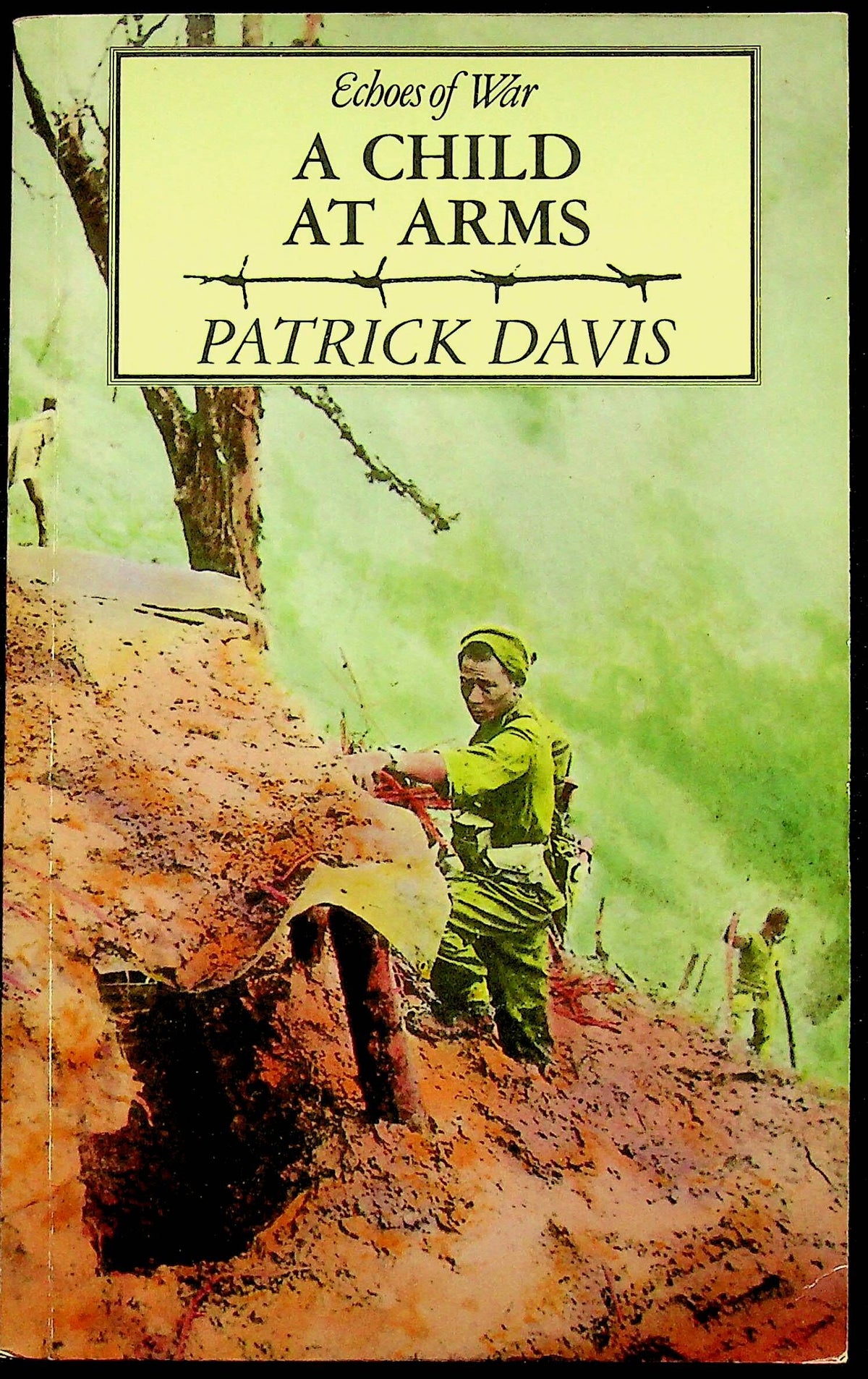 A Child at Arms by Patrick Davis: NEW 1985 First Edition Paperback