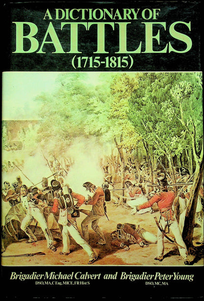 A DICTIONARY OF BATTLES: 1715 - 1815