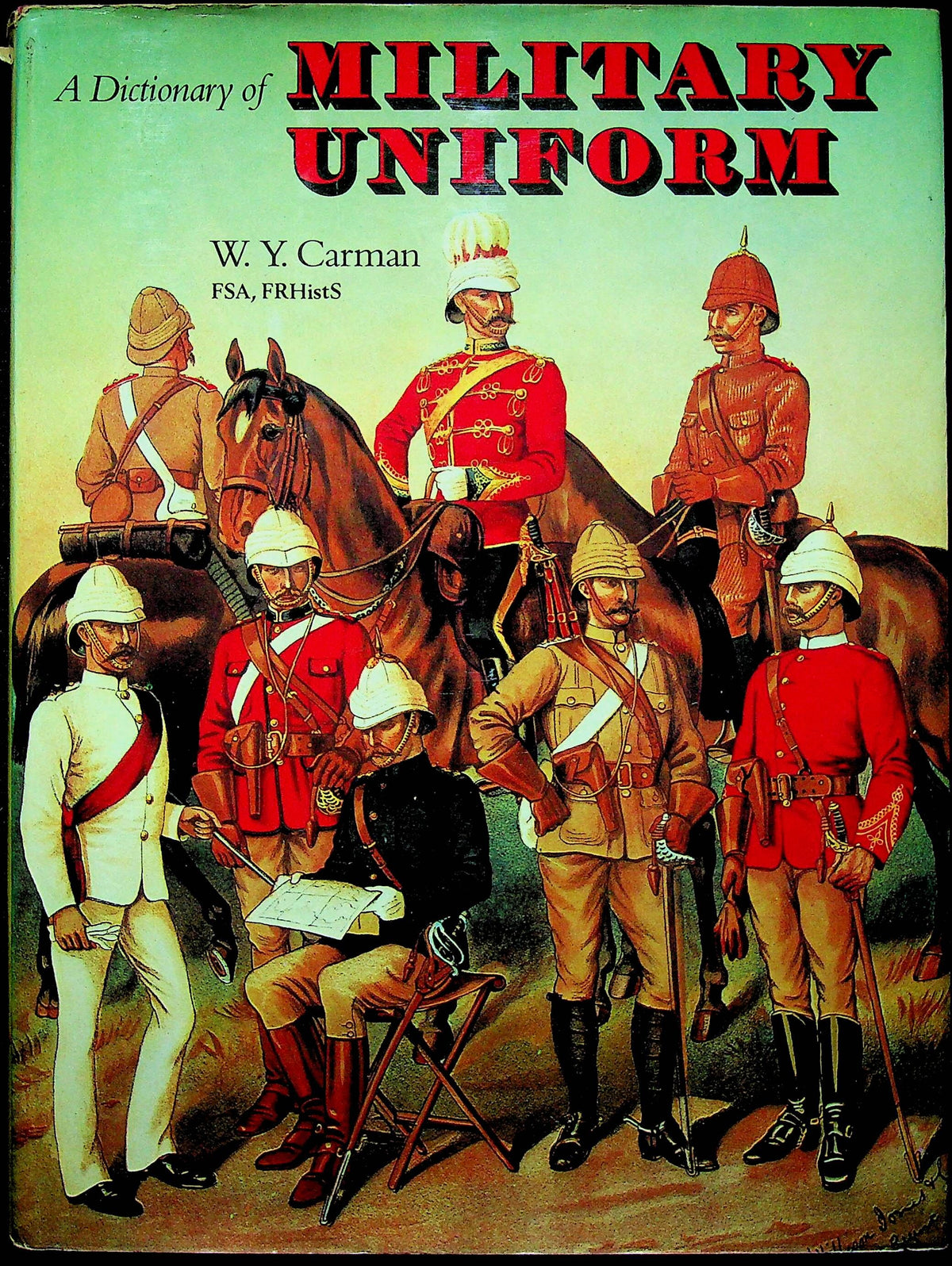 A Dictionary of Military Uniform by WY Carman/ 1977 1st Edition Hardback