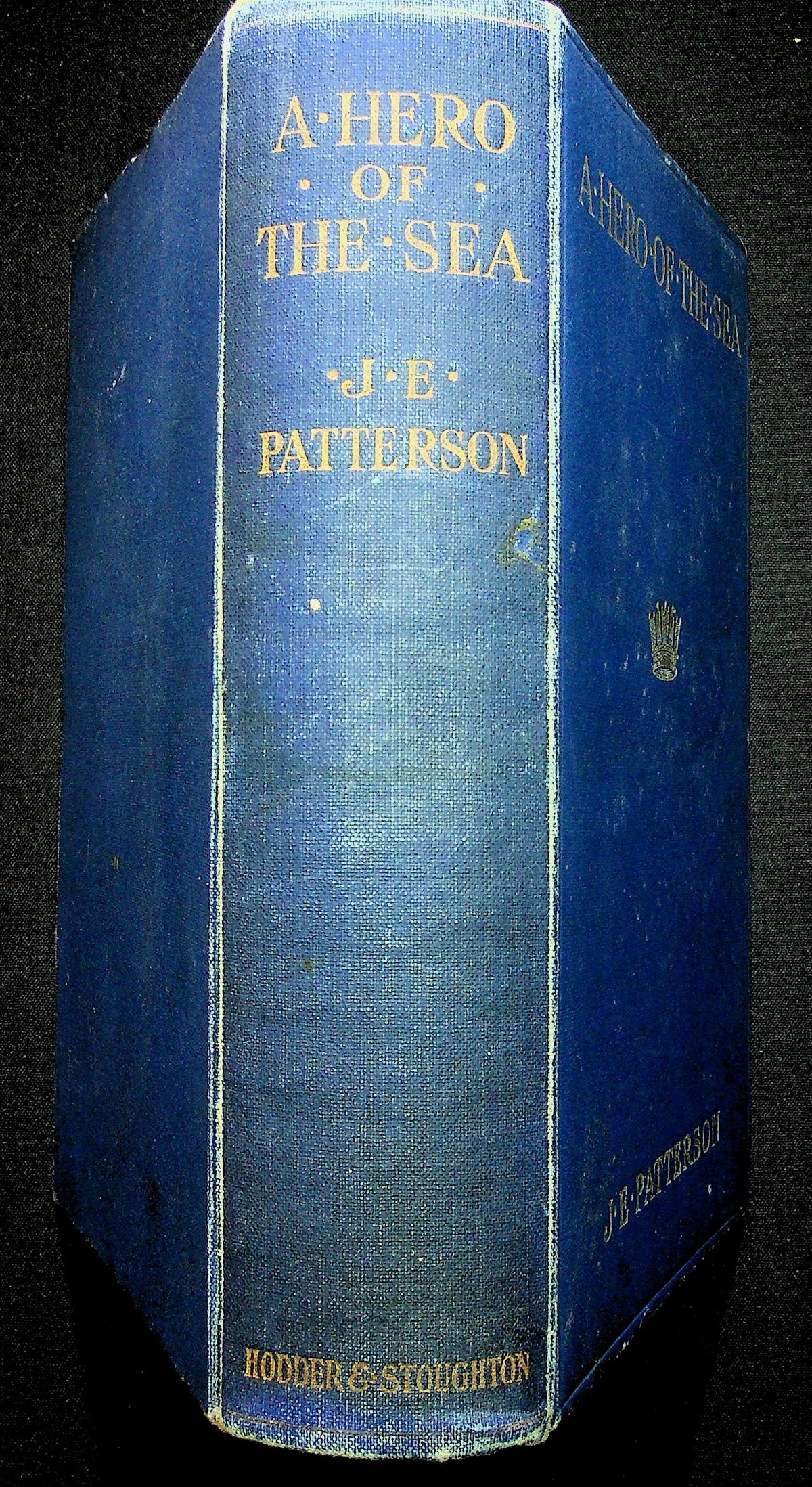 A hero of The Sea: J Patterson 1910 1st Edition