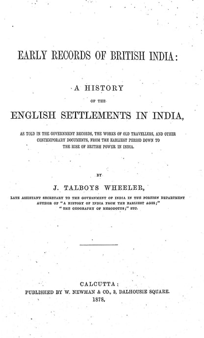 A History of the English Settlements in India by J.Talboys Wheeler: 1878 1st Edition HB