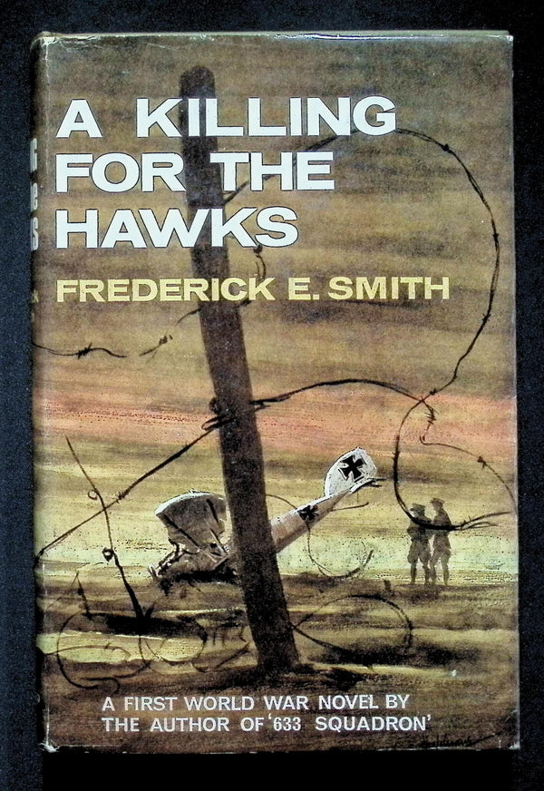 A Killing for the Hawks by Frederick E Smith: 1966 First Edition Hardback