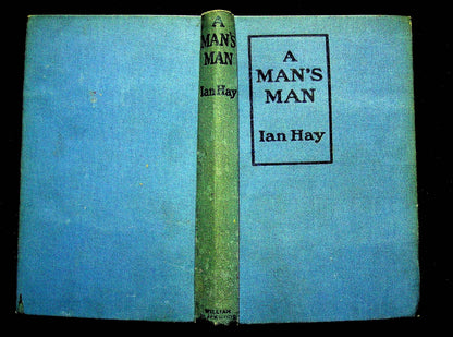 A Man's Man by Ian Hay: 1916 'Shilling' Edition Hardback