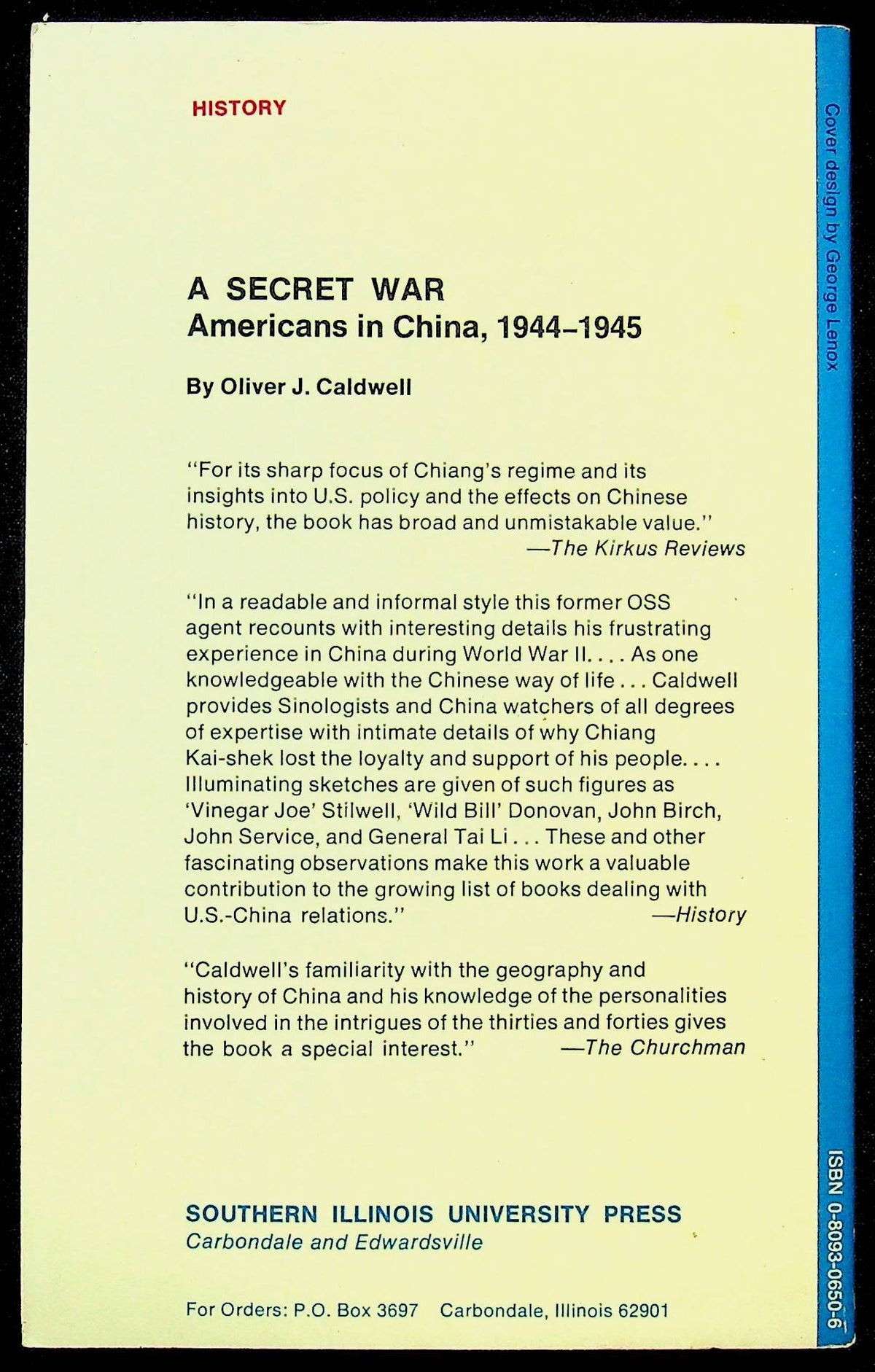 A Secret War - Americans in China1944-1945 by Oliver Caldwell: 1973 1st Ed. Paperback
