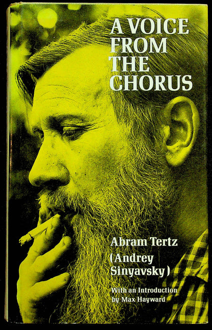 A Voice from the Chorus by Abram Tertz: 1976 First English Edition Hardback