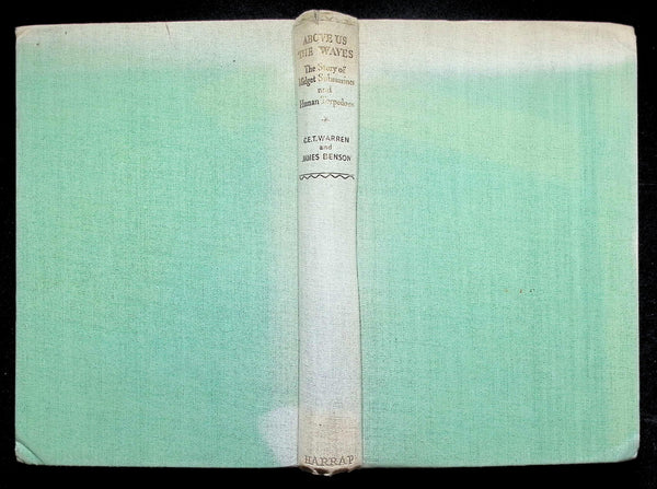 Above Us The Waves by C.E.T. Warren  and J Benson: 1954 Hardback