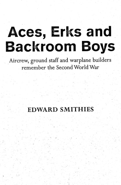 Aces, Erks & Backroom Boys: Edward Smithies 2002 paperback