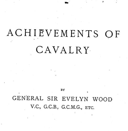 Achievements of Cavalry by Gen.Sir Evelyn Wood VC: 1897 Victorian Hardback