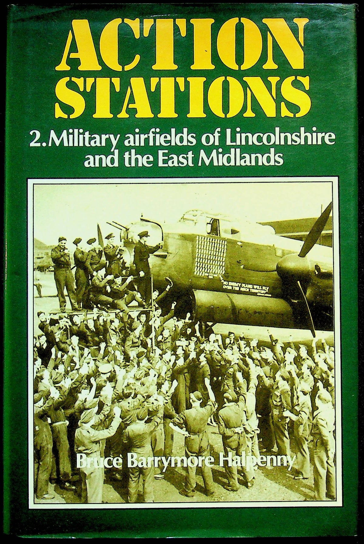 Action Stations #2 Lincolnshire & E.Midlands by Bruce Halpenny: 1984 Reprint Ed. Hardback