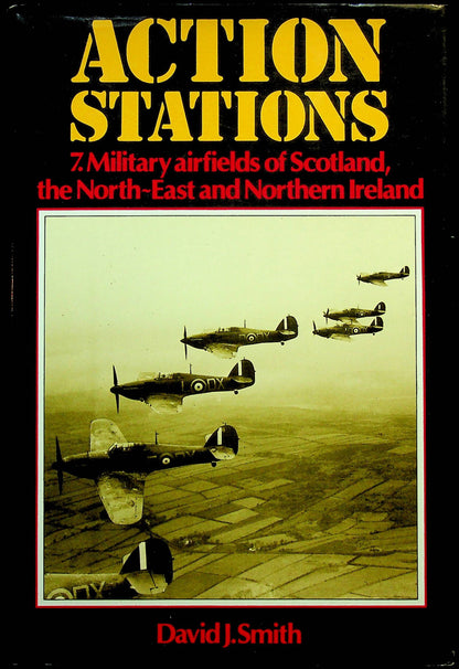 Action Stations #7 Scotland, N.East & N.Ireland by David Smith: 1983 1st Edition Hardback
