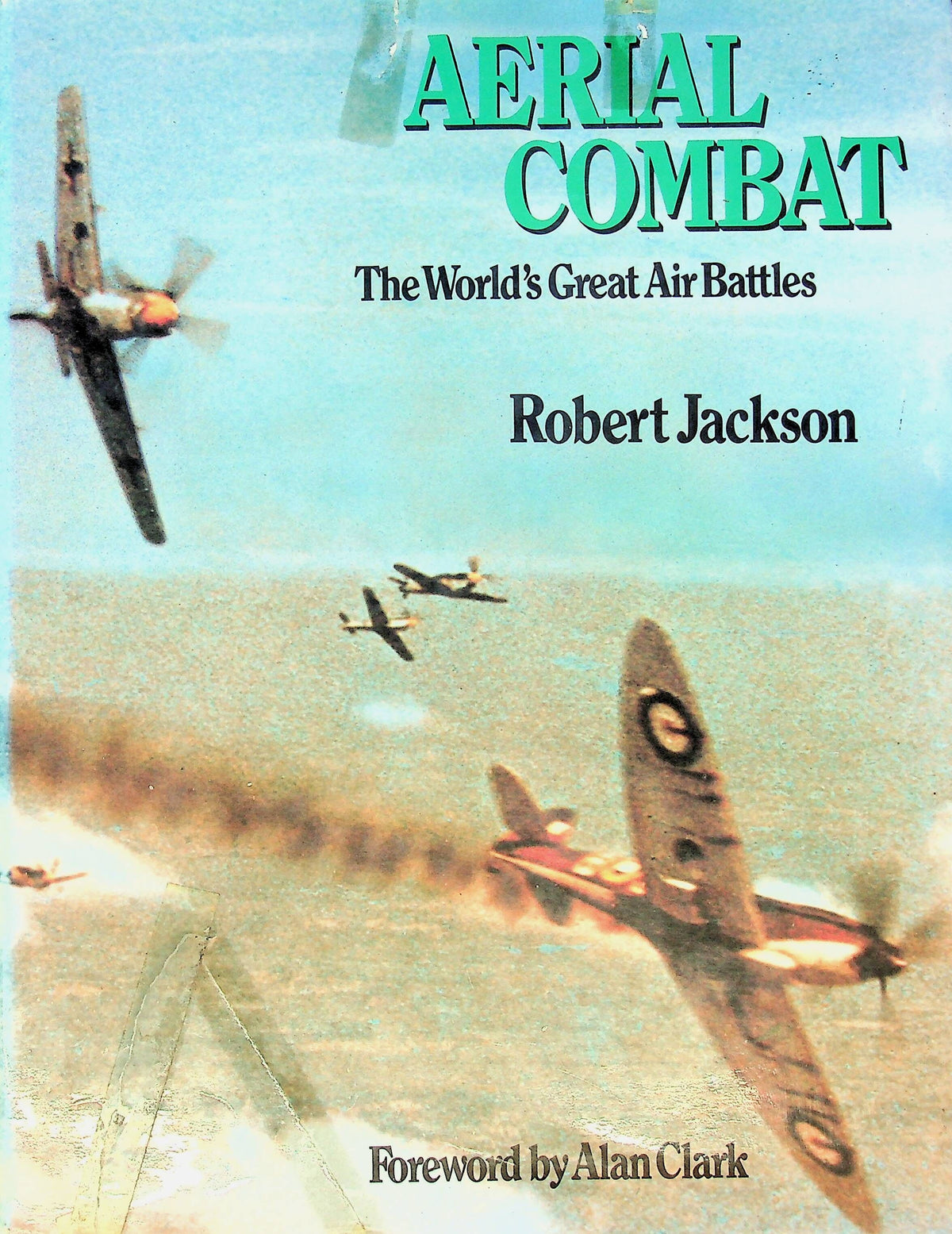 Aerial Combat: Robert Jackson 1976 First Edition Hardback Good
