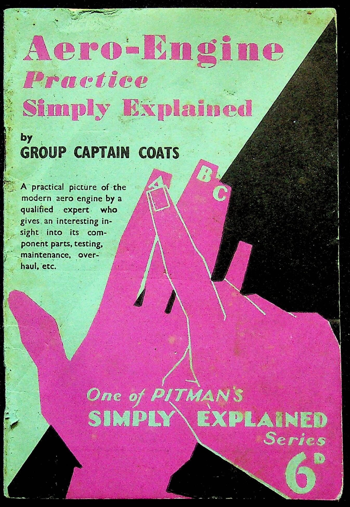 Aero-Engine Practice Simply Explained by Group Captain Coats: Softcover Trade Paperback
