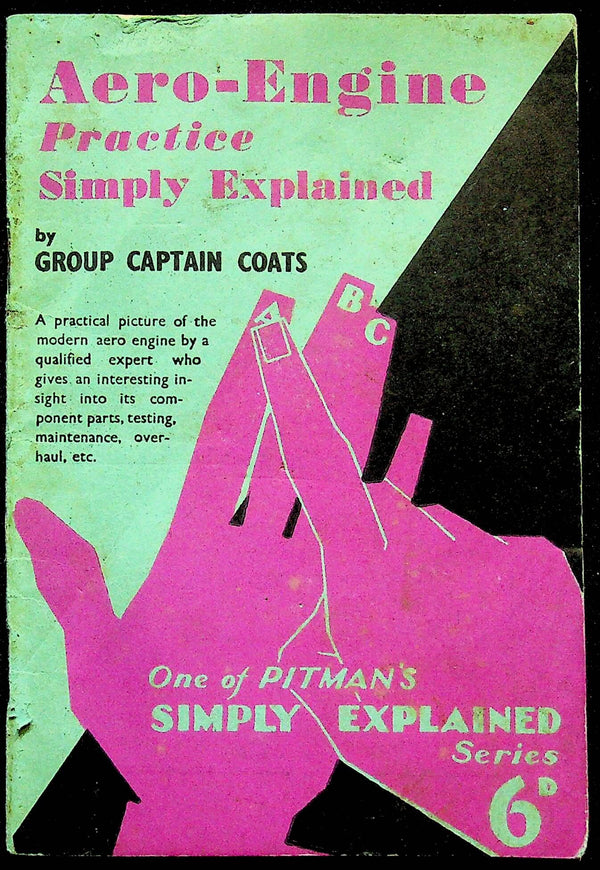 Aero-Engine Practice Simply Explained by Group Captain Coats: Softcover Trade Paperback