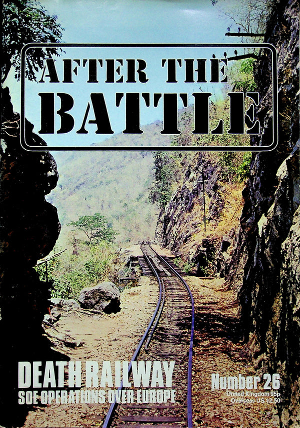 AFTER THE BATTLE.NUMBER 26 Death Railway & SOE Ops over Europe