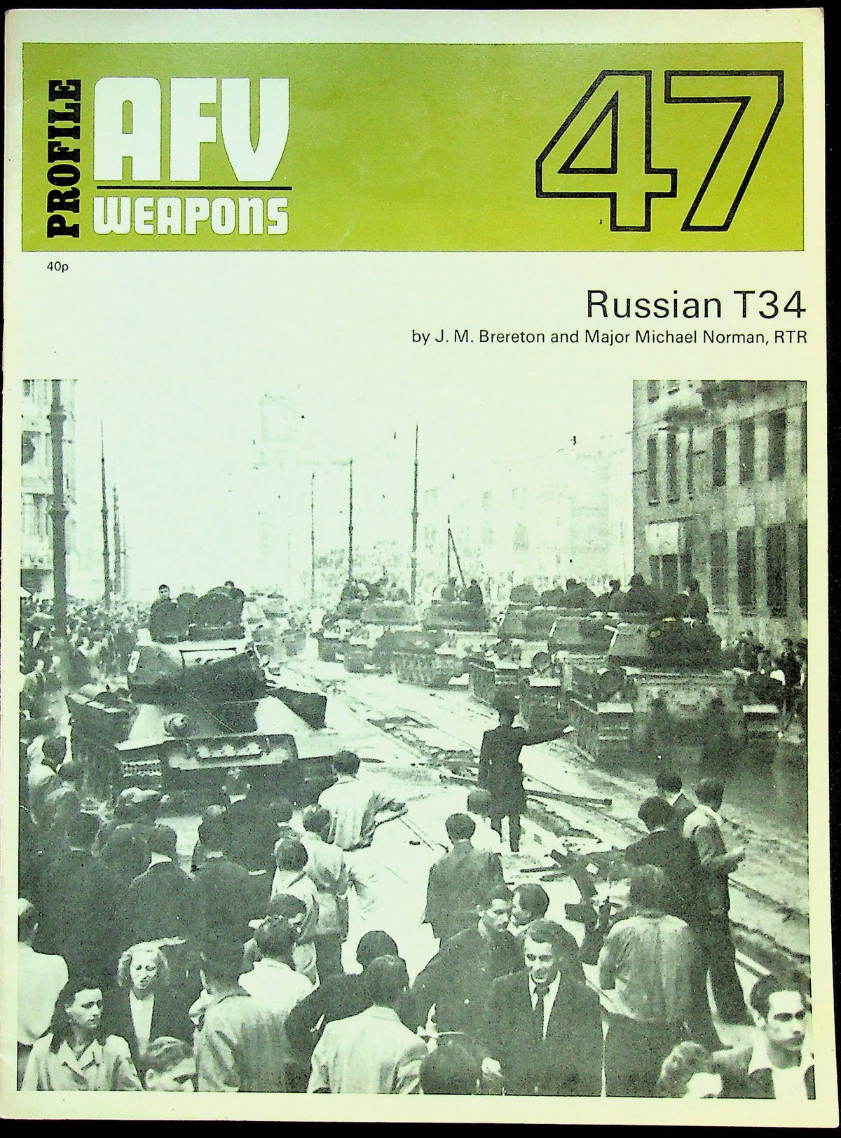 AFV Weapons #47, Russian T34 Tank: 1972 Profile Publications