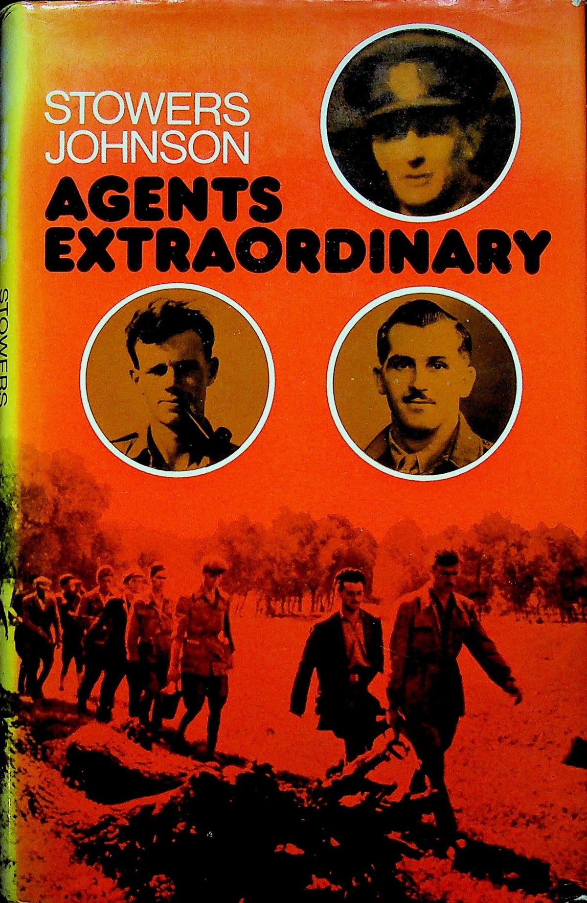 Agents Extraordinary by Stowers Johnson 1975 1st Edition Hardback w.DJ/ Old NEW Stock