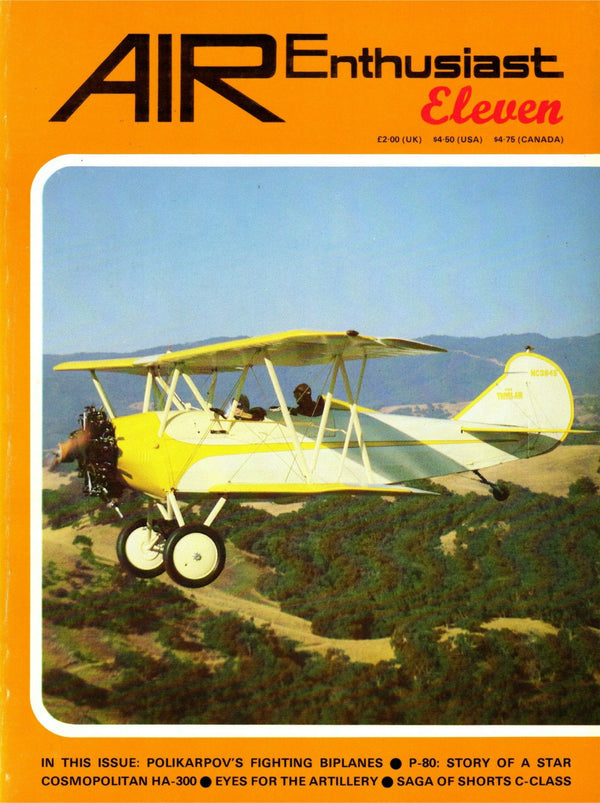 AIR ENTHUSIAST #11 NOV 79-FEB 80: EGYPT'S HA-300/ WWII AUSTER OAPs/ P-80 STORY/ POLIKARPOV'S BIPLANES/ SHORTS BOAC EMPIRE BOATS