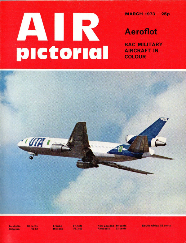 AIR PICTORIAL MARCH 1973: DYOTT BATTLEPLANE 1916/ RHODESIAN AF JUBILEE/AEROFLOT @ 50/ BAC