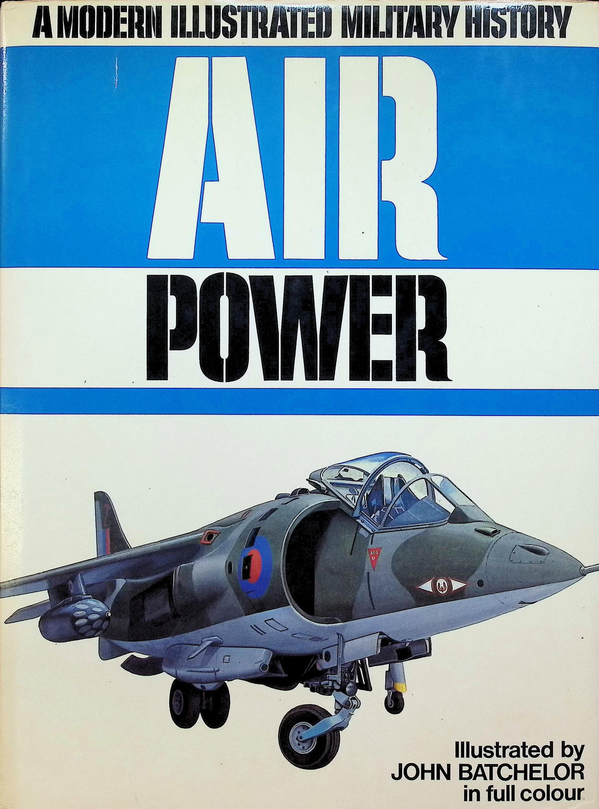 Air Power by J Batchelor, B Gunston, D Anderton, B Cooper: NEW 1979 First Edition Hardback