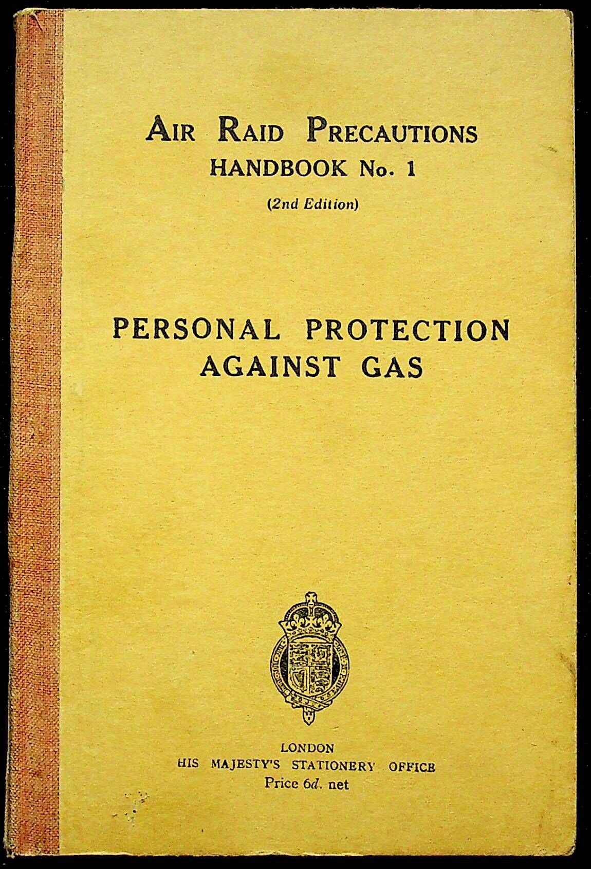 Air Raid Precautions Handbook No.1 2nd Ed.: Personal Protection Against Gas/ 1938 Hardback